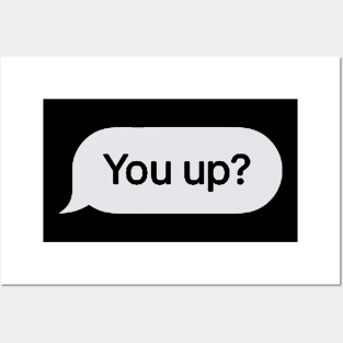 You Up? Posters and Art
